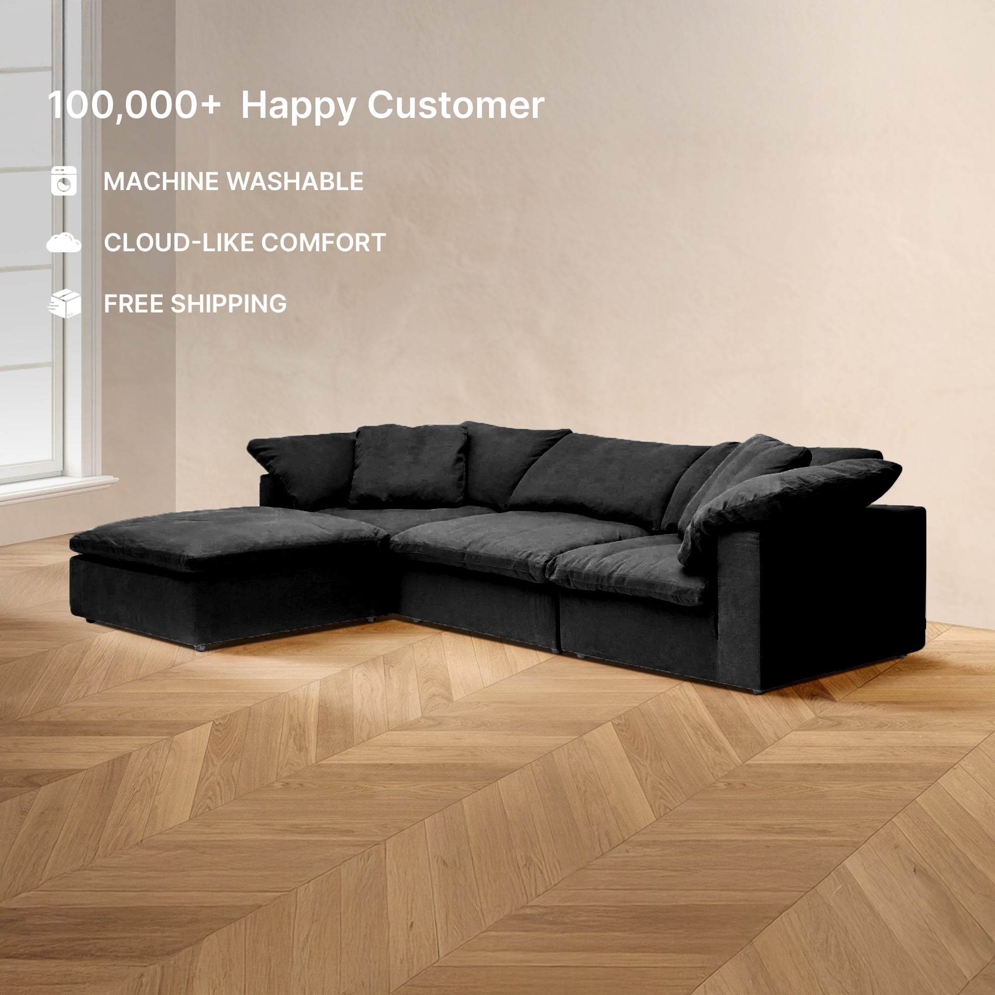 Discover cloud-like comfort with the HavenlyCloud® 3-Seater L-Sectional Couch in Black from the modular Clouds collection. Its removable, machine-washable covers are perfect on a wooden herringbone floor. Join over 100,000 happy customers and enjoy free shipping on this luxurious home addition.